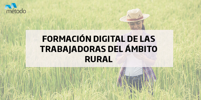 Formación digital para las trabajadoras del ámbito rural 🌿