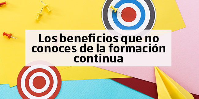beneficios desconocidos formación contínua