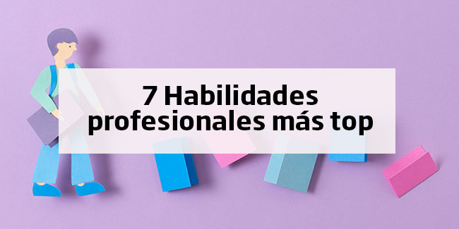 Habilidades profesionales clave para crecer